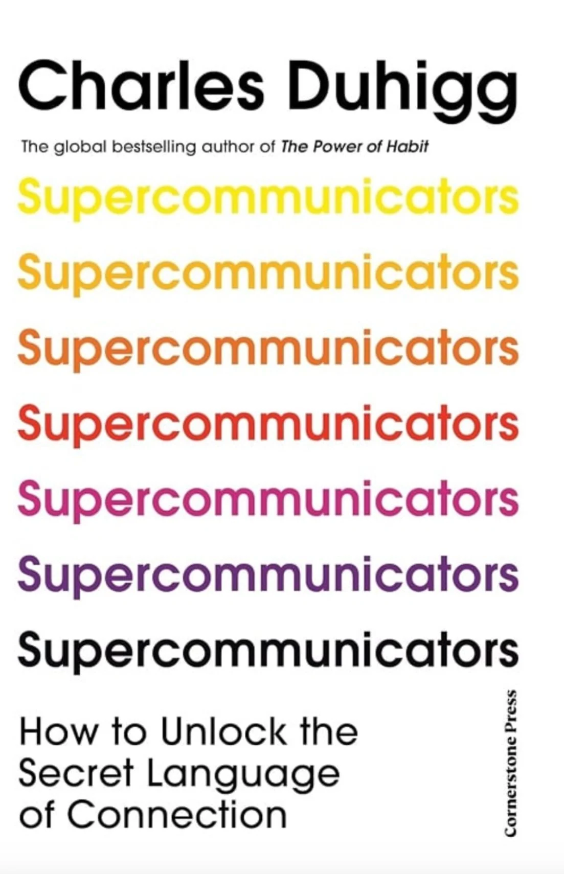 Supercommunicators. How to Unlock the Secret Language of Connection