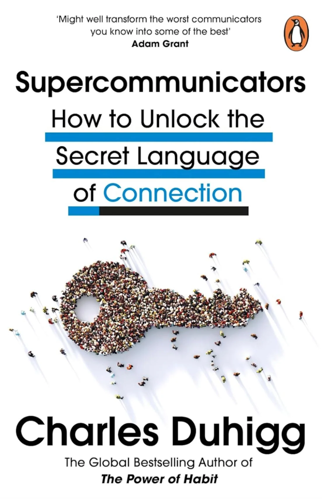 Supercommunicators. How to Unlock the Secret Language of Connection
