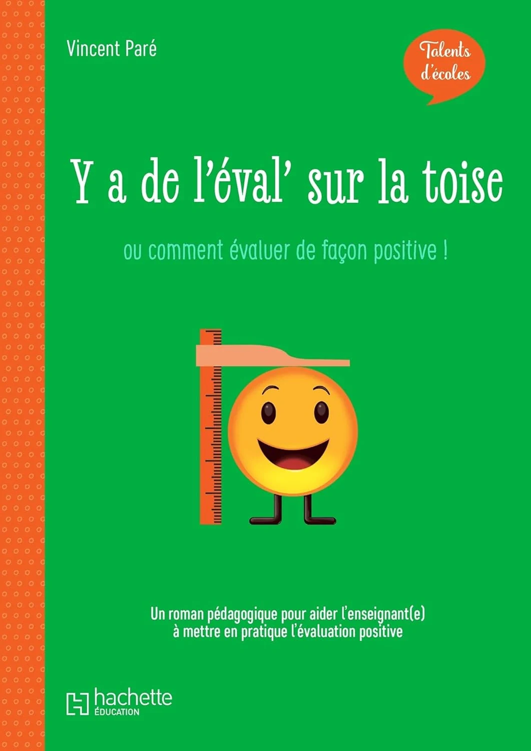 Talents d'école. Y'a de l'éval' sur la toise