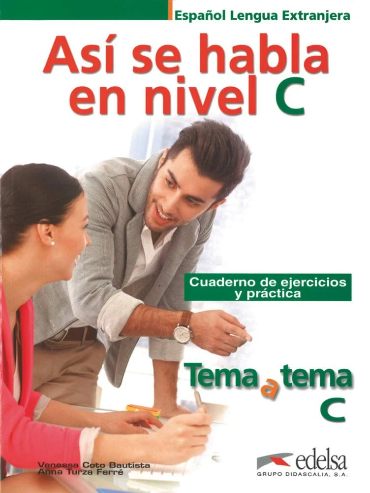 Tema a tema C. Asi se Habla. Cuaderno de ejercicios y práctica