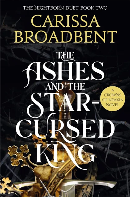 The Ashes and the Star-Cursed King (UK edition) | книга Mirava