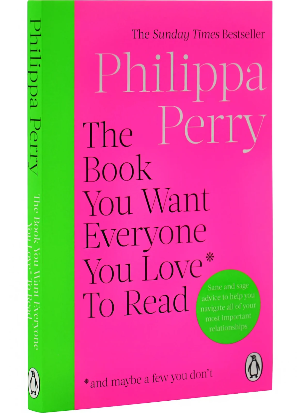 The Book You Want Everyone You Love* To Read *(and maybe a few you don’t)