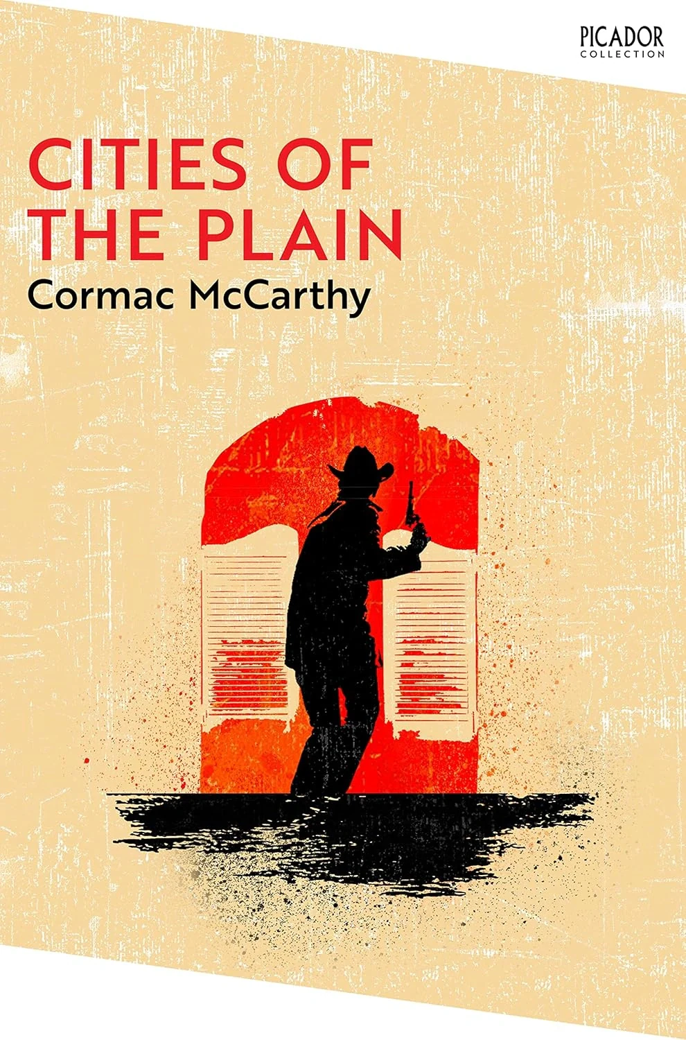 The Border Trilogy: Cities of the Plain. Book 3