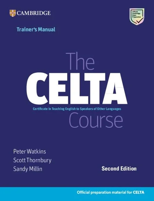 The CELTA Course Trainer's Manual. Second Edition
