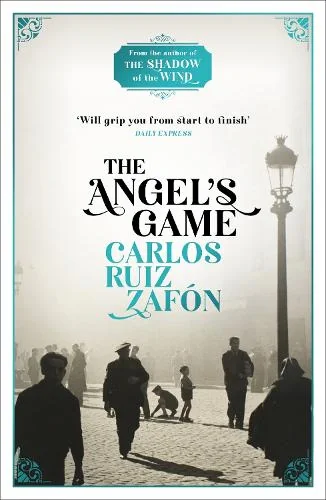 The Cemetery of Forgotten Books Book 2: The Angel's Game
