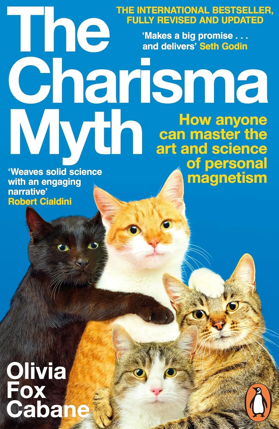 The Charisma Myth. How Anyone Can Master the Art and Science of Personal Magnetism