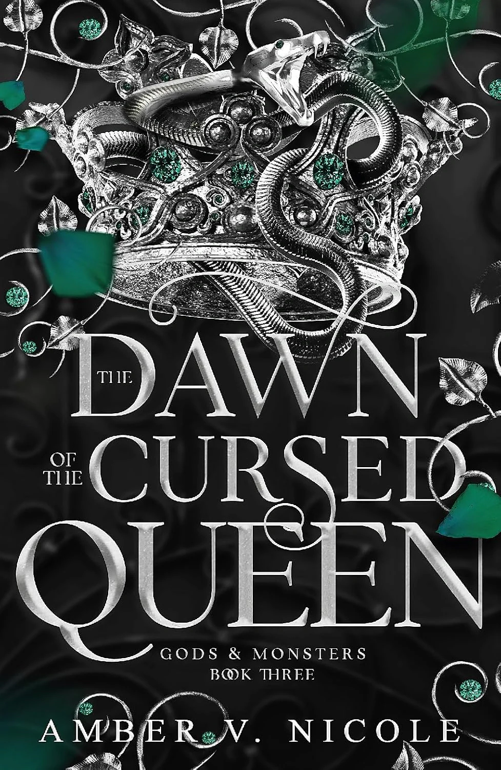 The Dawn of the Cursed Queen. Gods and Monsters. Book 3