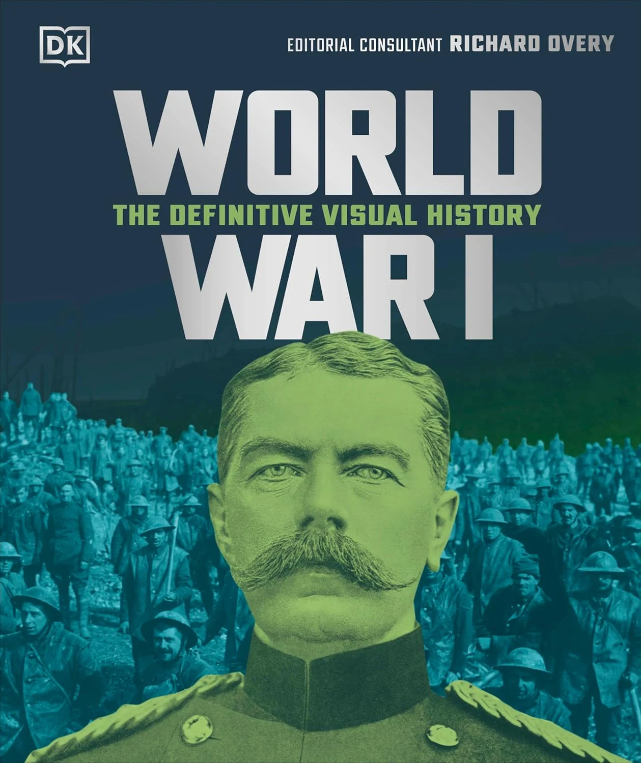The Definitive Visual Guide. World War I,