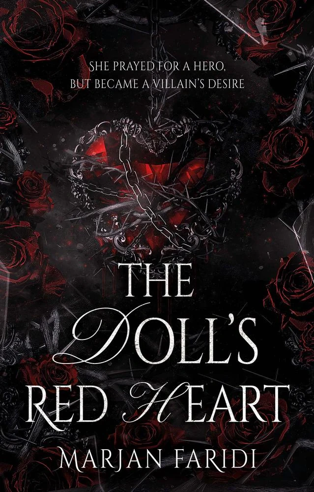 The Doll’s Red Heart. She prayed for a hero, but became a villain’s desire