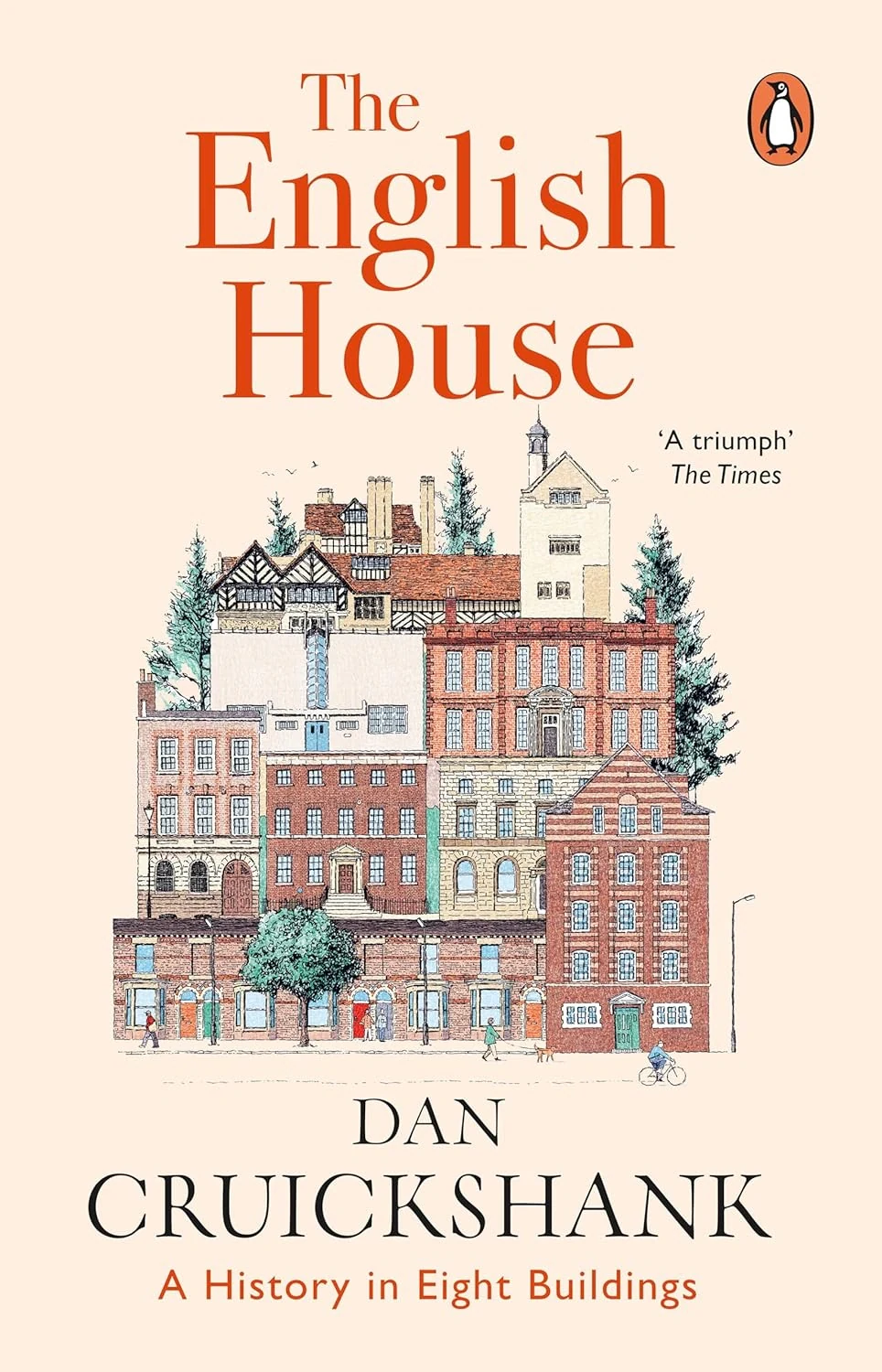 The English House. A History in Eight Buildings