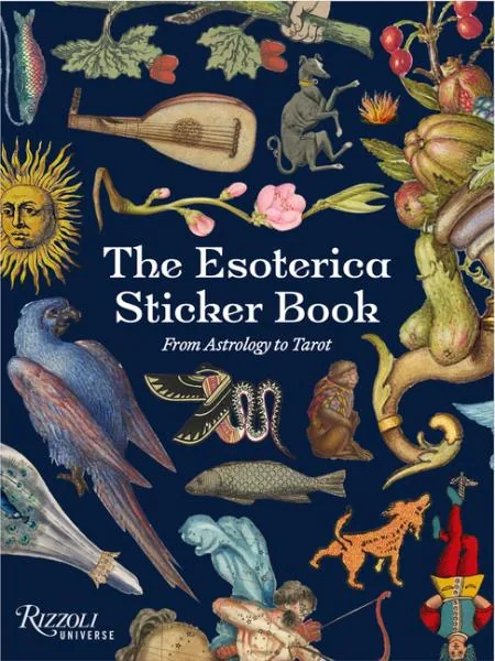 The Esoterica Sticker Book. From Astrology to Tarot,