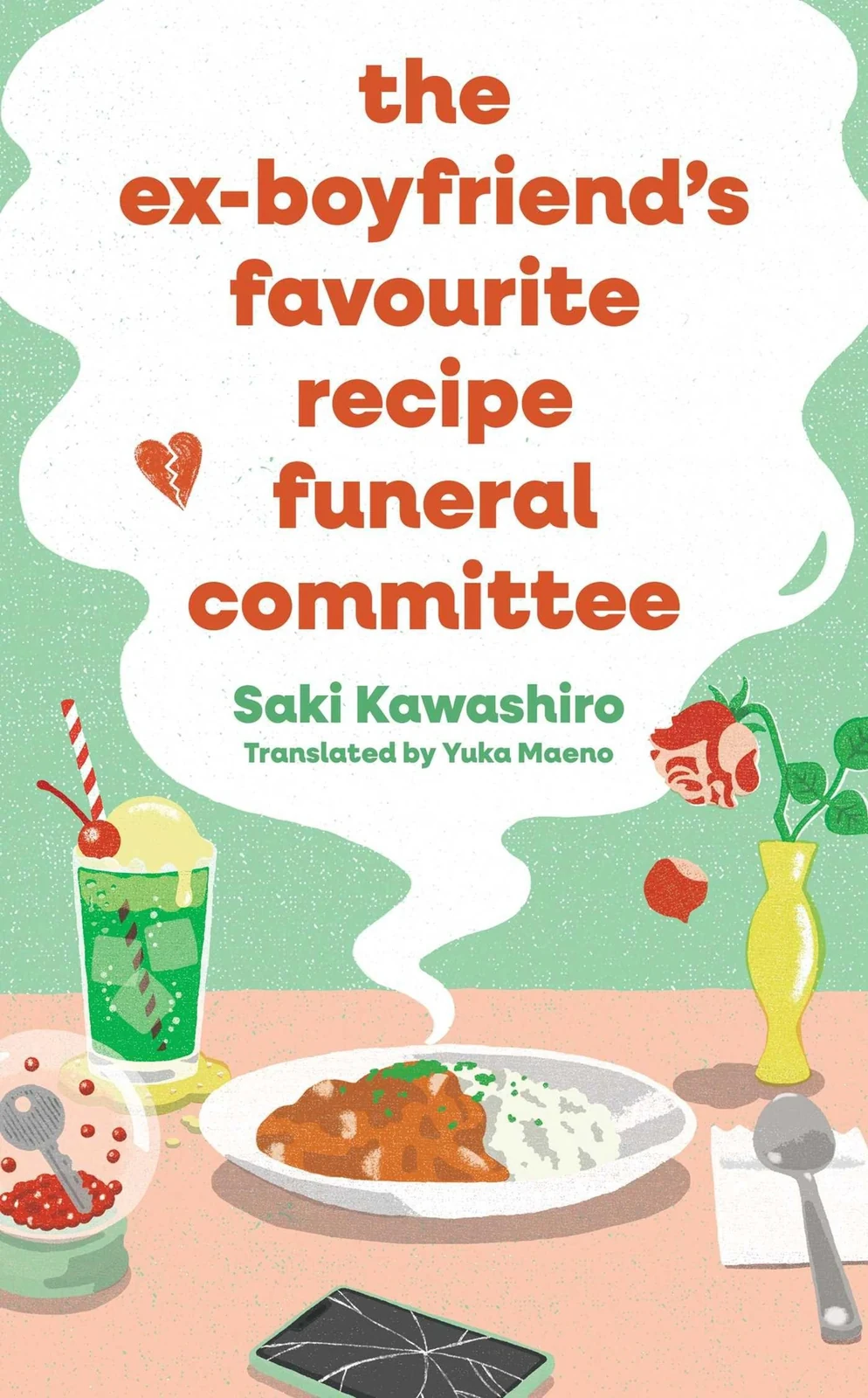 The Ex-Boyfriend's Favourite Recipe Funeral Committee