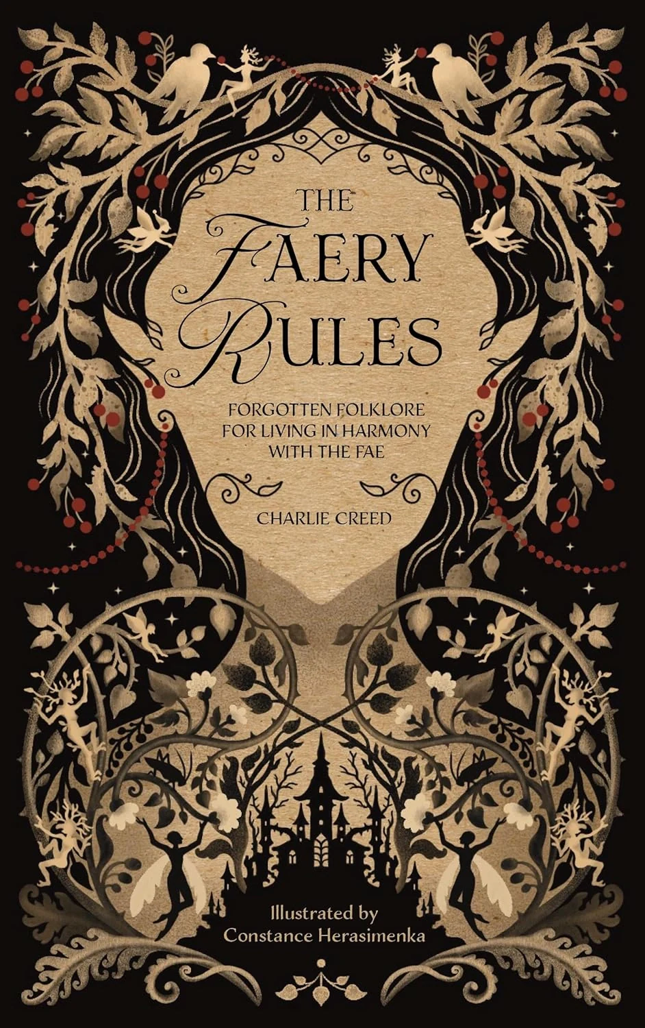 The Faery Rules. Forgotten Folklore for Living in Harmony With the Fae