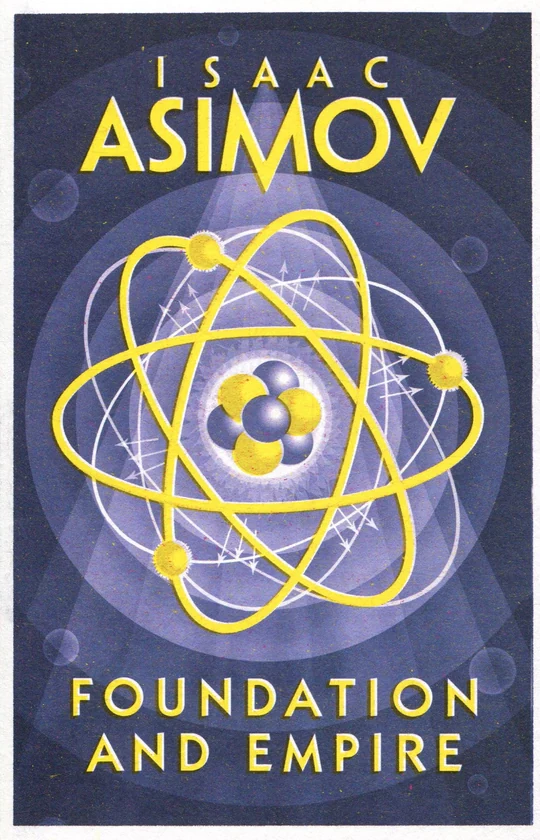 The Foundation Trilogy. Foundation and Empire. Book 2
