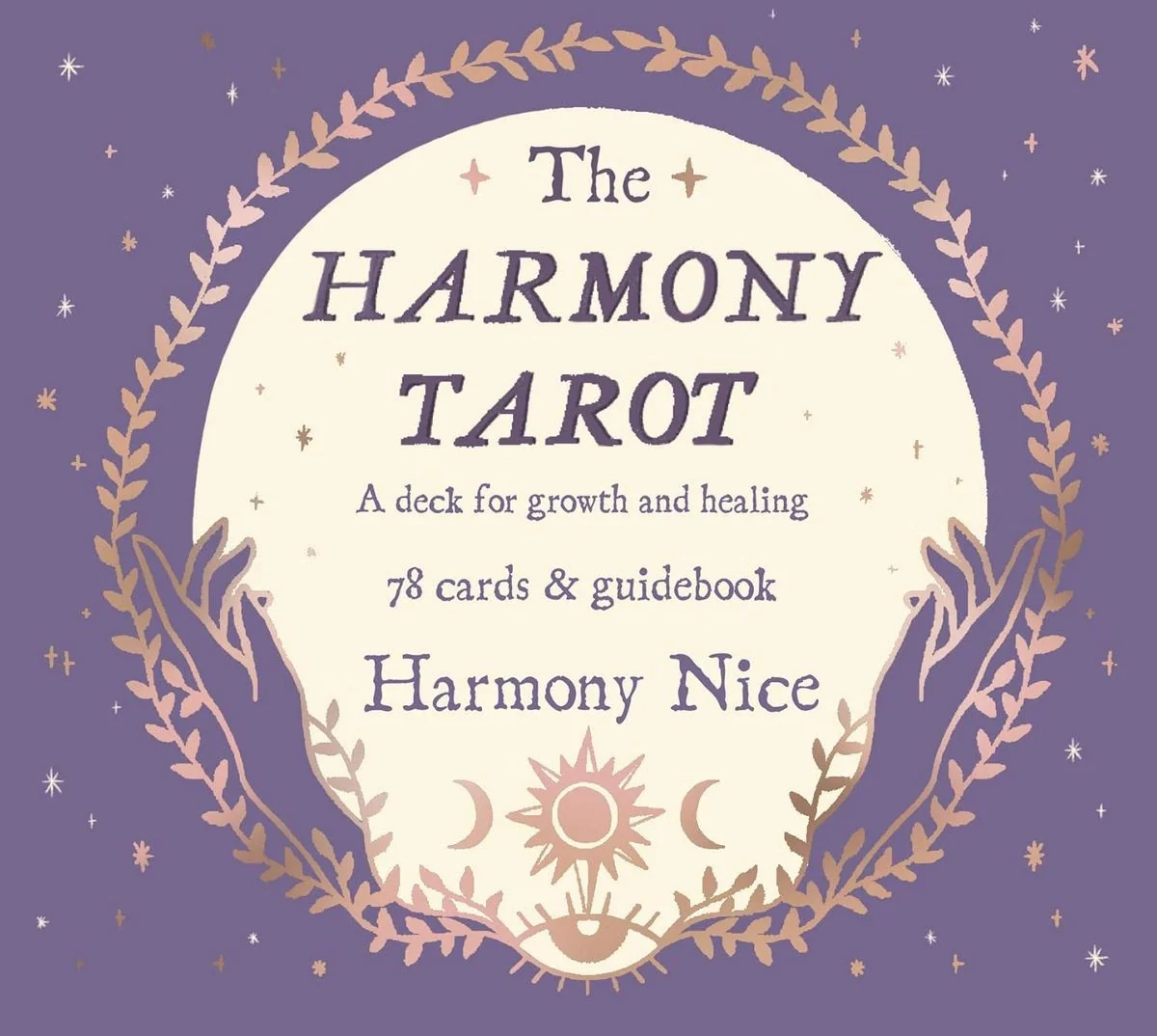 The Harmony Tarot: A Deck for Growth and Healing