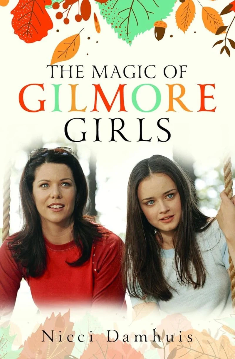 The Magic of Gilmore Girls