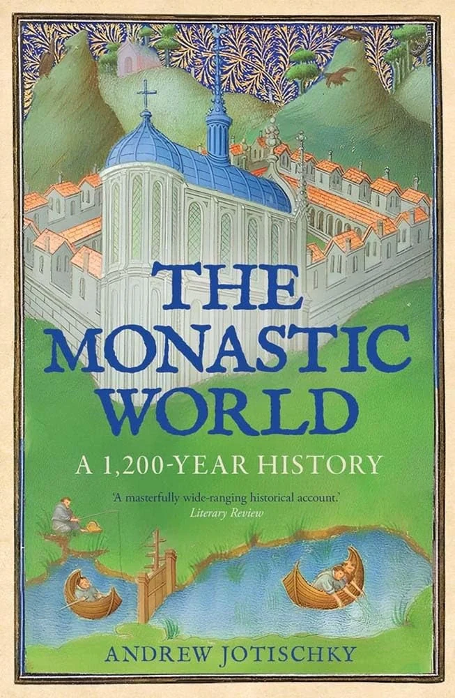 The Monastic World. A 1,200-Year History