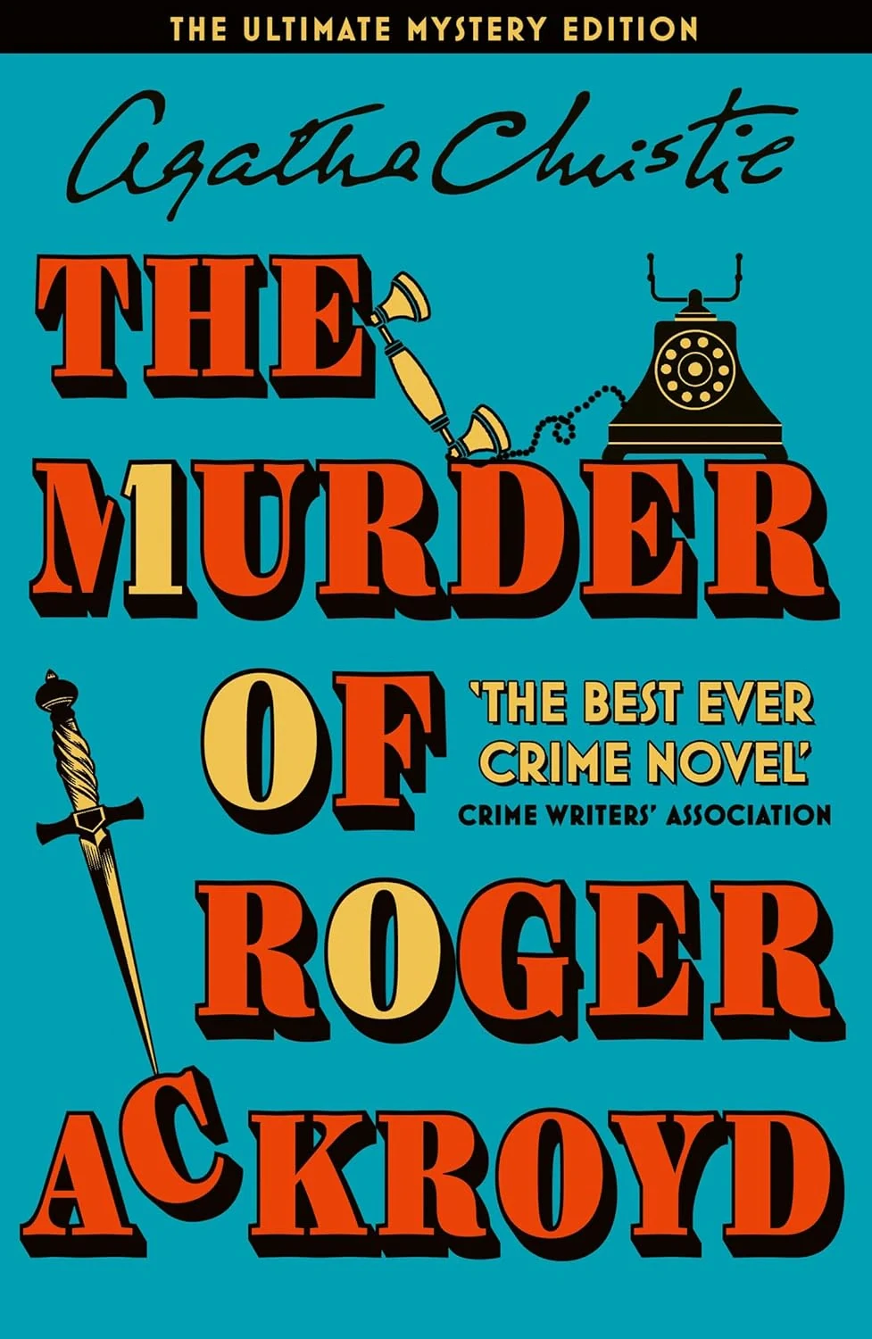 The Murder of Roger Ackroyd. The Ultimate Mystery Edition