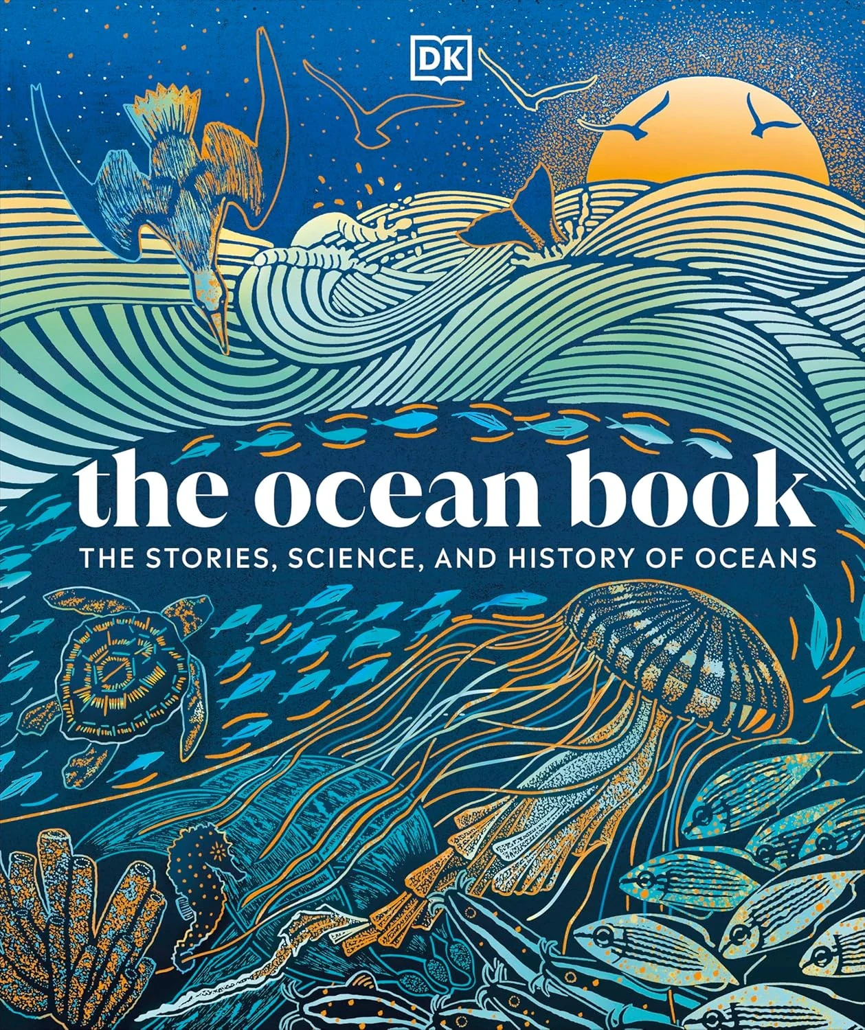 The Ocean Book: The Stories, Science