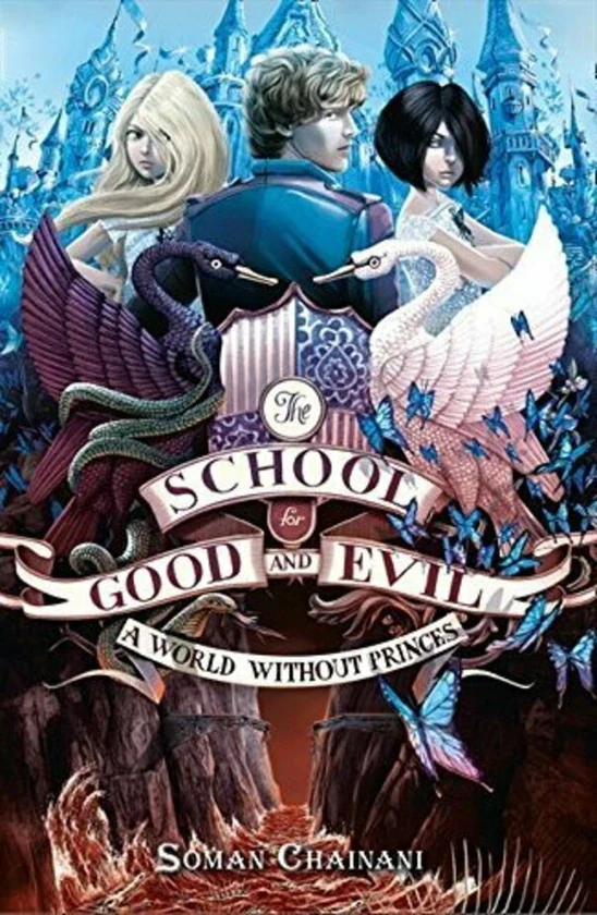 The School for Good and Evil (2) — A WORLD WITHOUT PRINCES