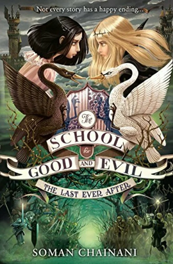 The School for Good and Evil (3) — THE LAST EVER AFTER