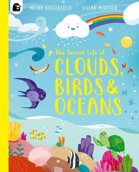 The Secret Life of Clouds, Birds &amp; Oceans