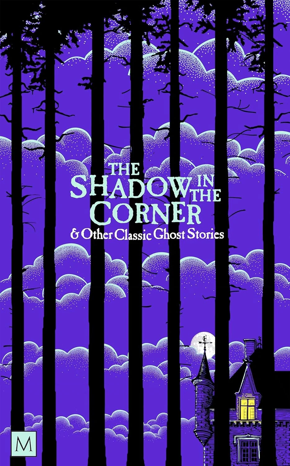 The Shadow in The Corner &amp; Other Classic Ghost Stories