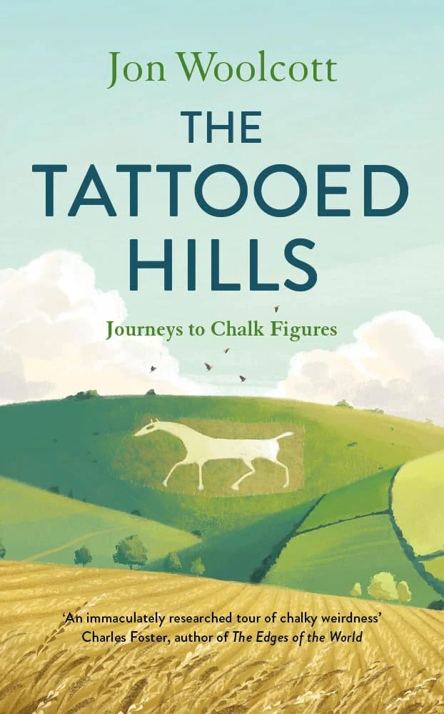 The Tattooed Hills. Journeys to Chalk Figures