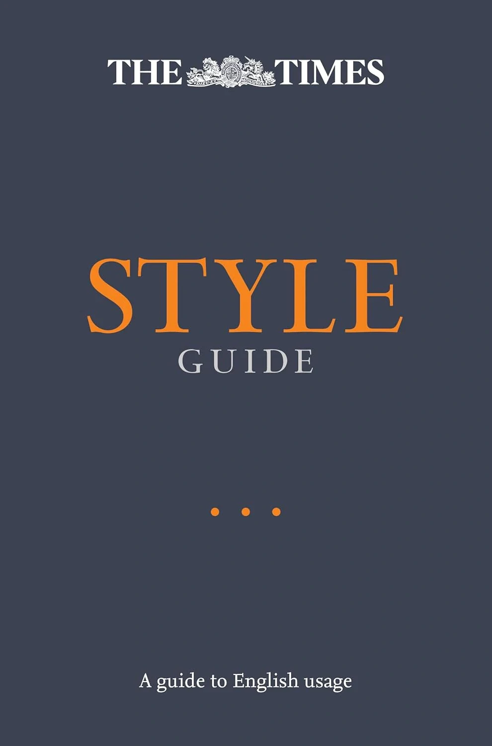 The Times Style Guide 2nd Edition,