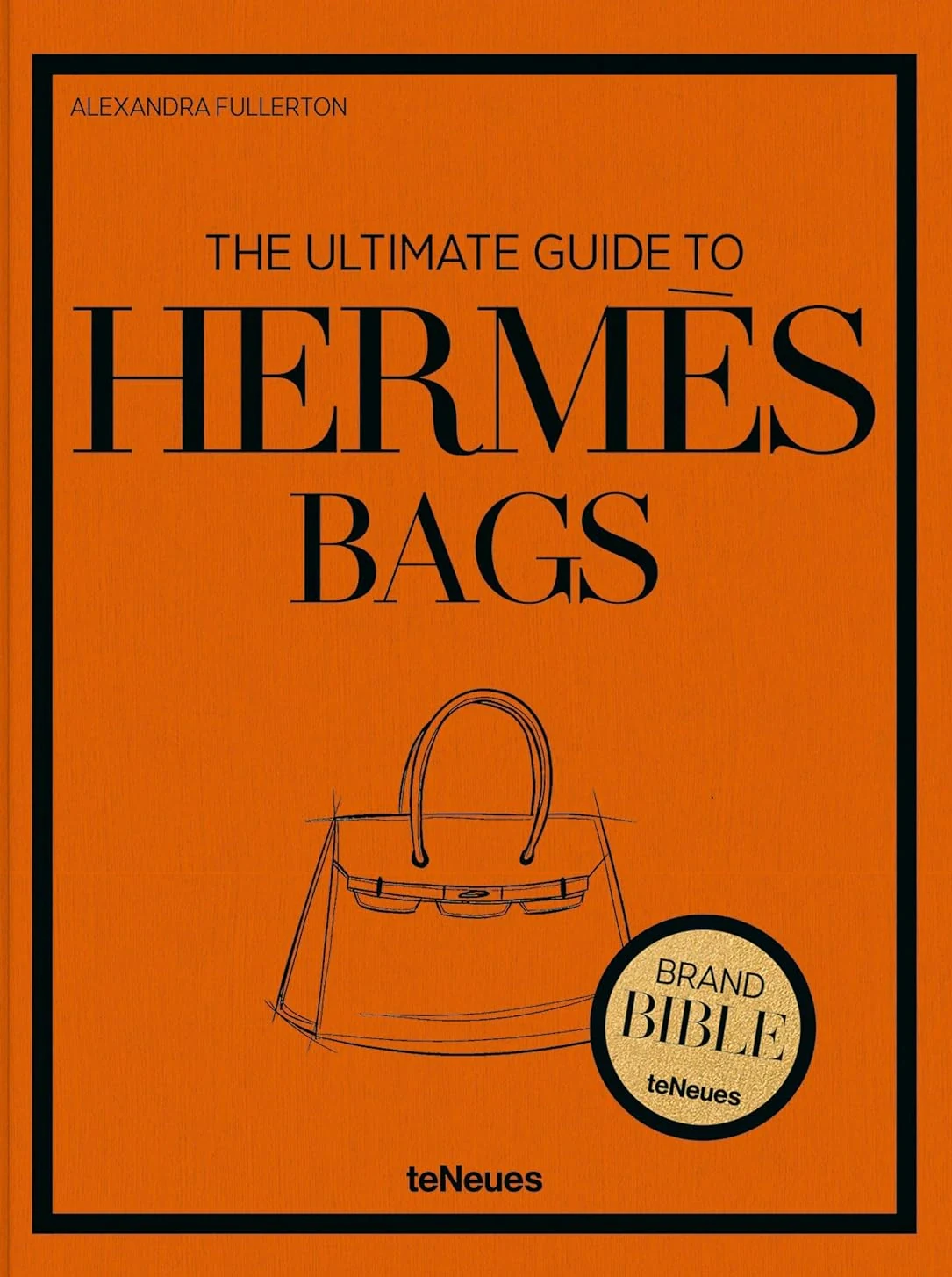 The Ultimate Guide to Hermès Bags