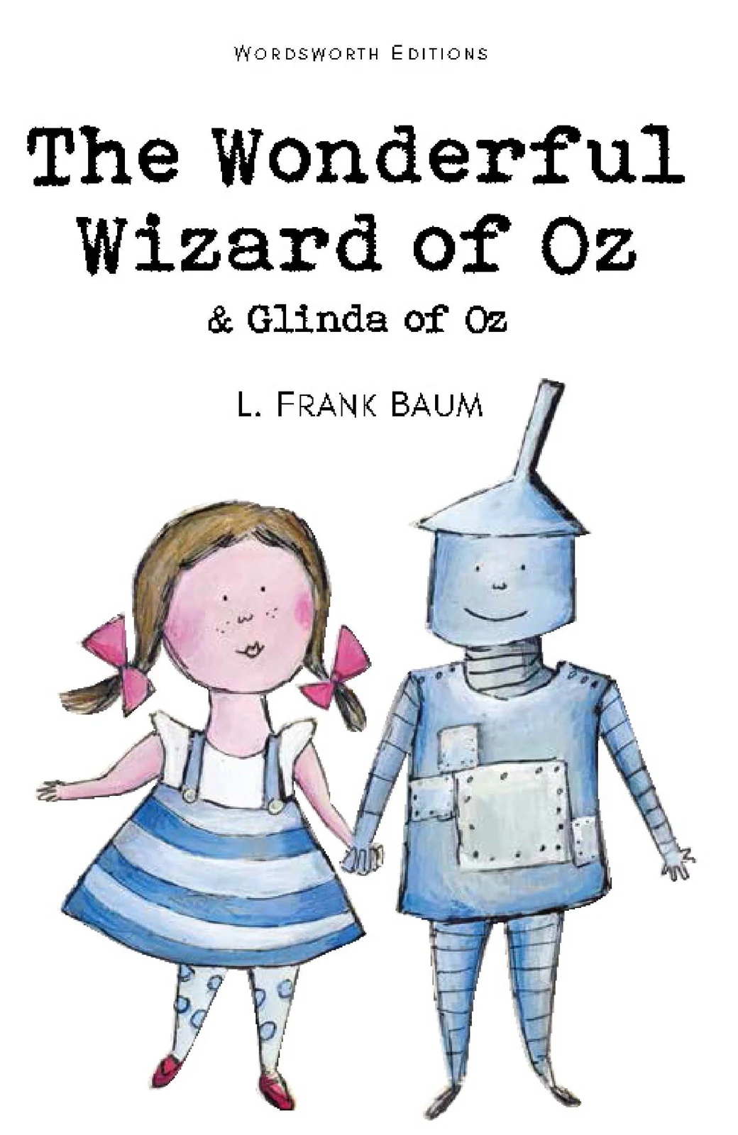 The Wonderful Wizard of Oz &amp; Glinda of Oz