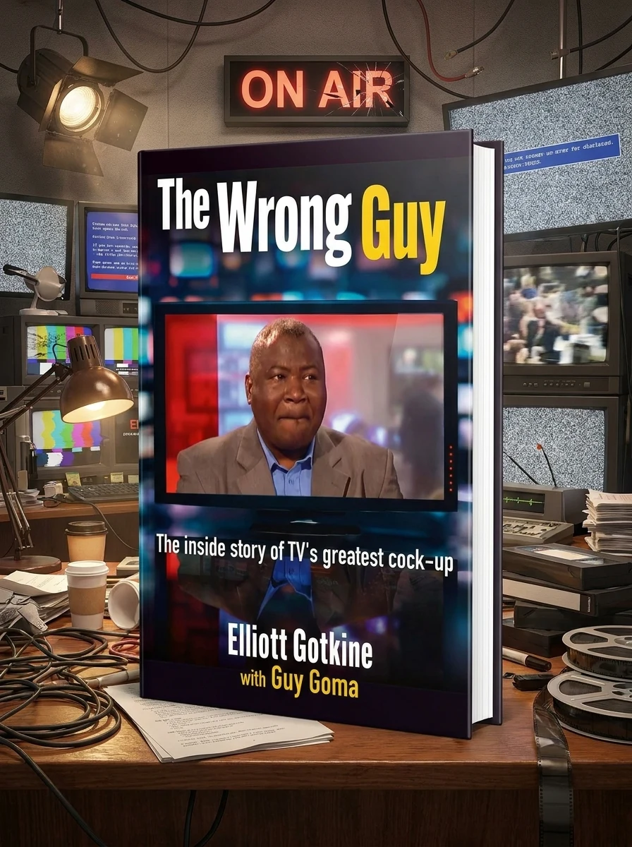 The Wrong Guy. The Inside Story of TVs Greatest Cock-up — Елліот Готкін, фото 2