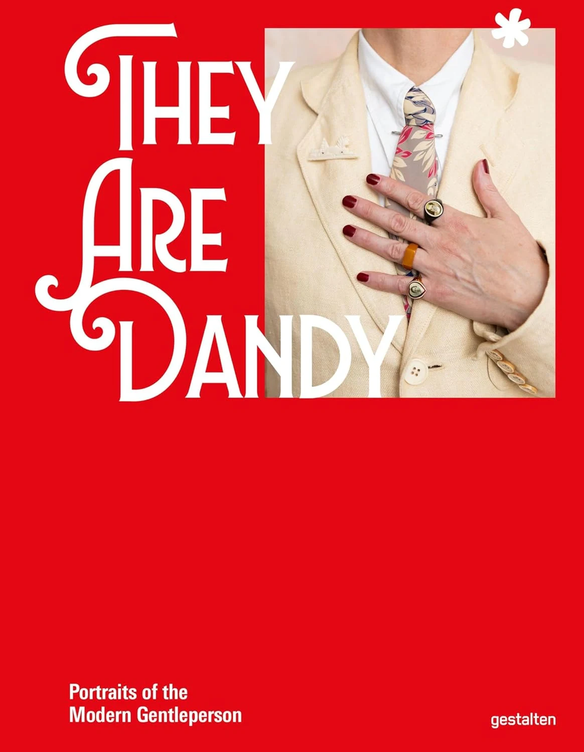 They Are Dandy. Portraits of the Modern Gentleperson