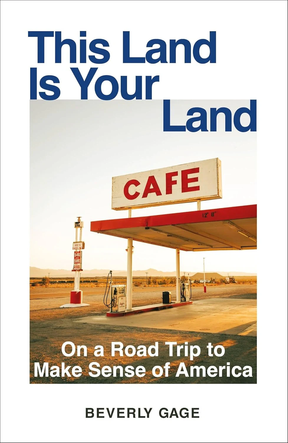 This Land Is Your Land. On a Road Trip to Make Sense of America