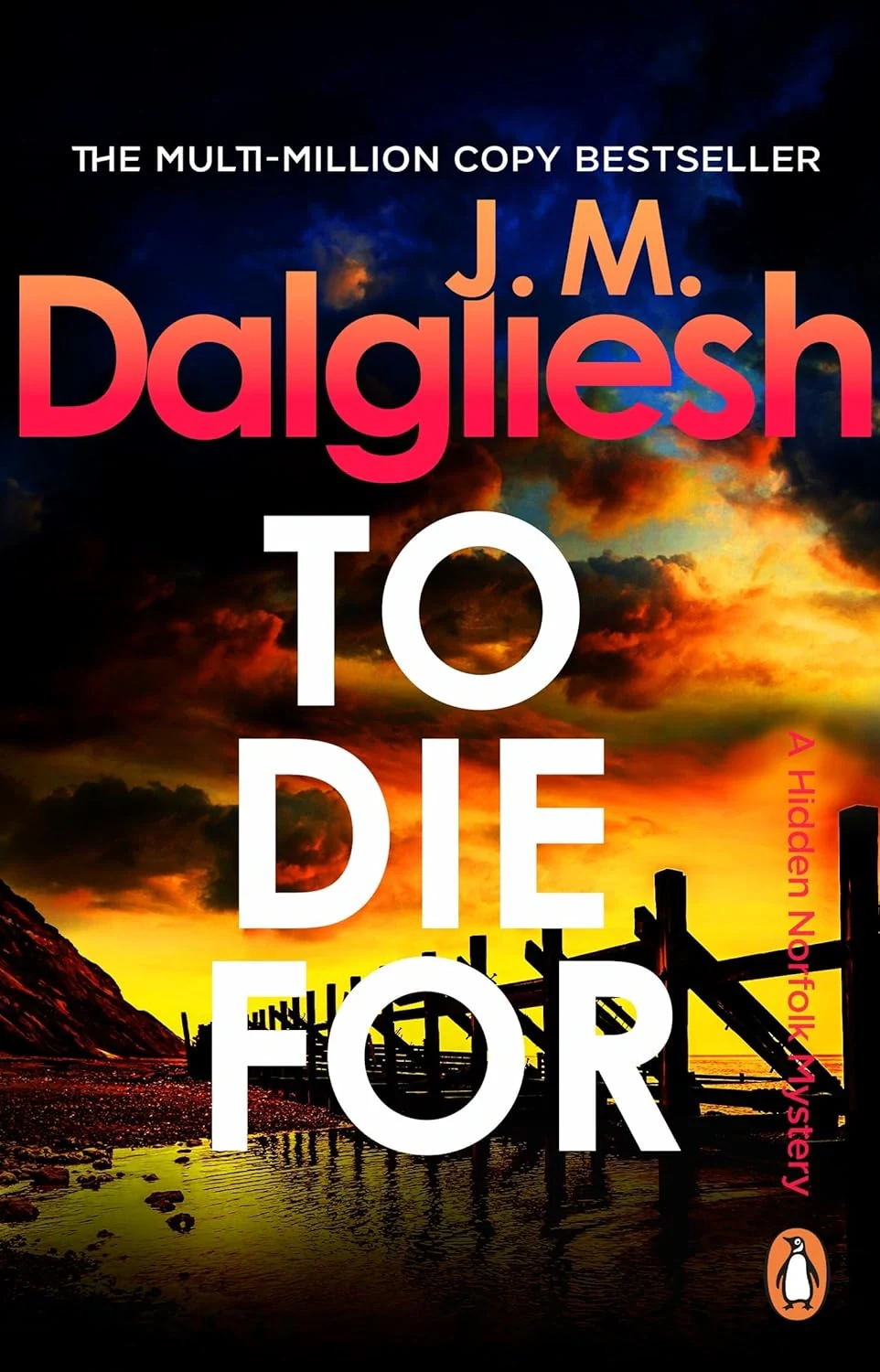 To Die For. Hidden Norfolk Murder Mystery. Book 9