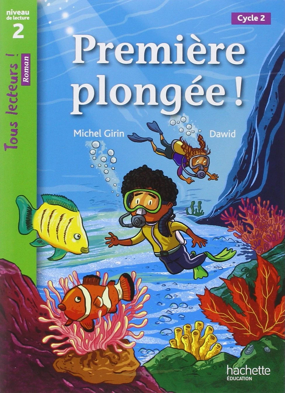 Tous Lecteurs! Premiere plongee Niveau 2