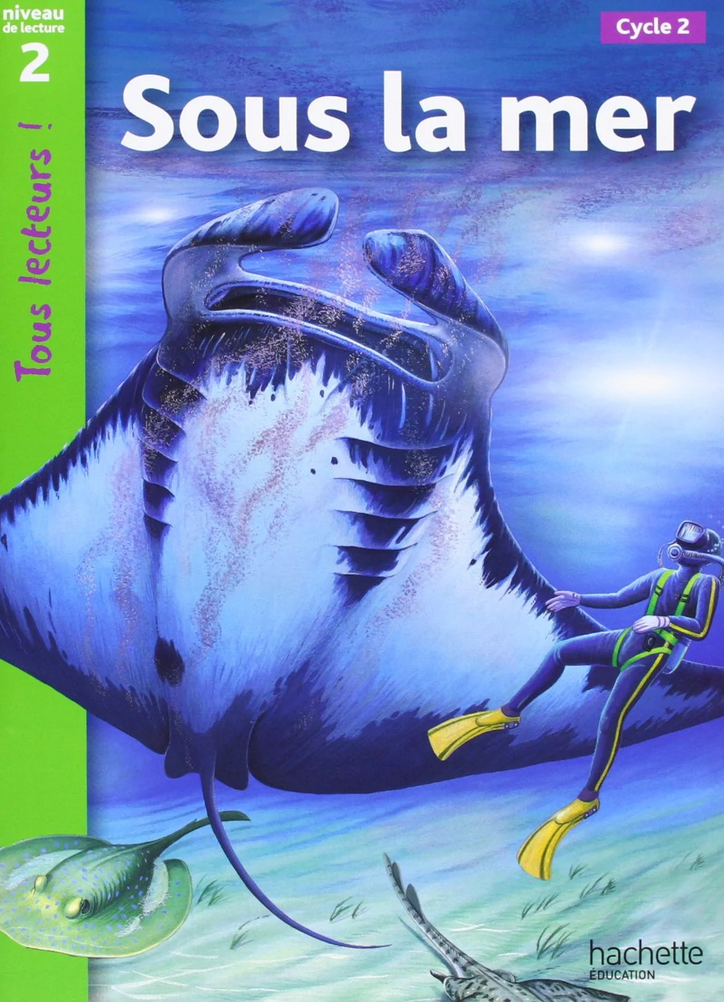 Tous Lecteurs! Sous la mer Niveau 2