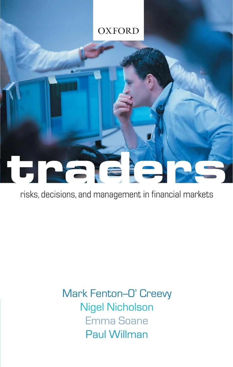 Traders: Risks, Decisions, and Management in Financial Markets, Марк Фентон-О'Кріві