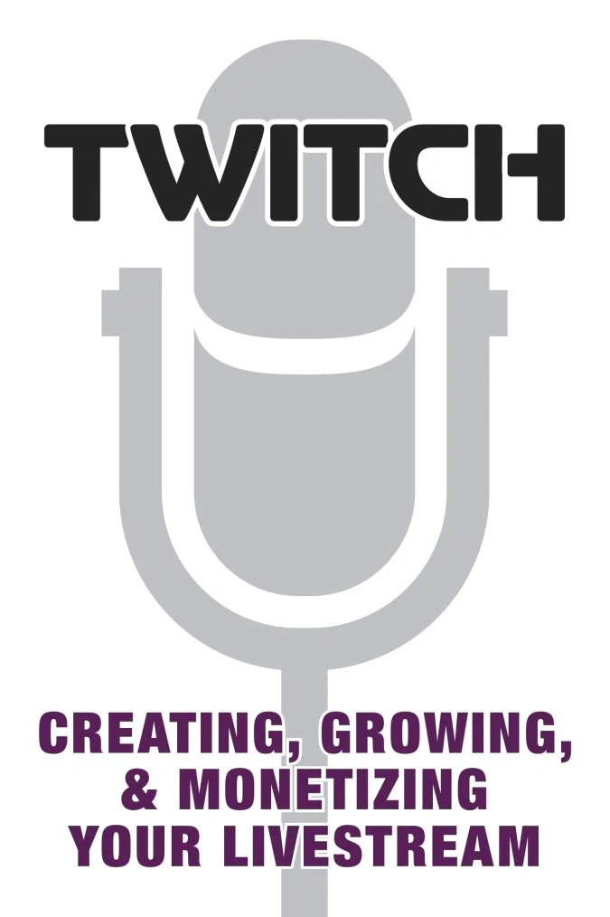 Twitch. Creating, Growing