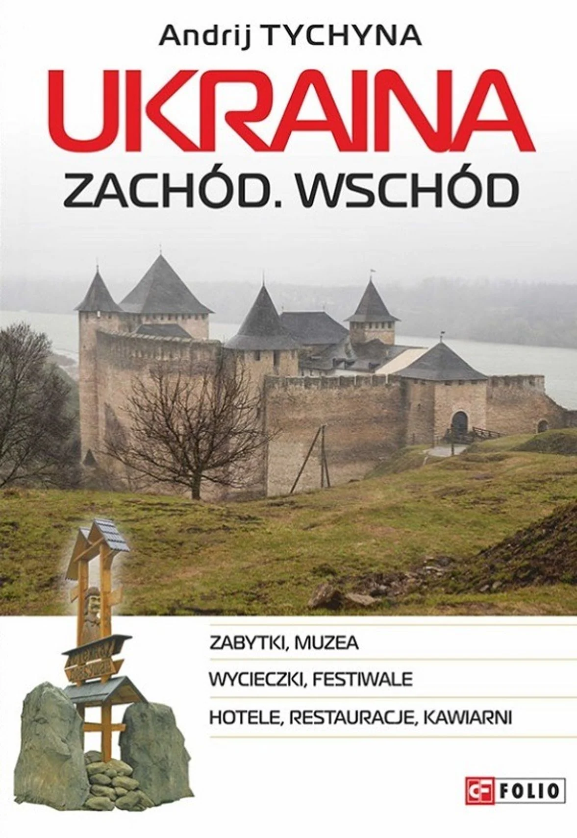 Ukraina. Zachod. Wschod
