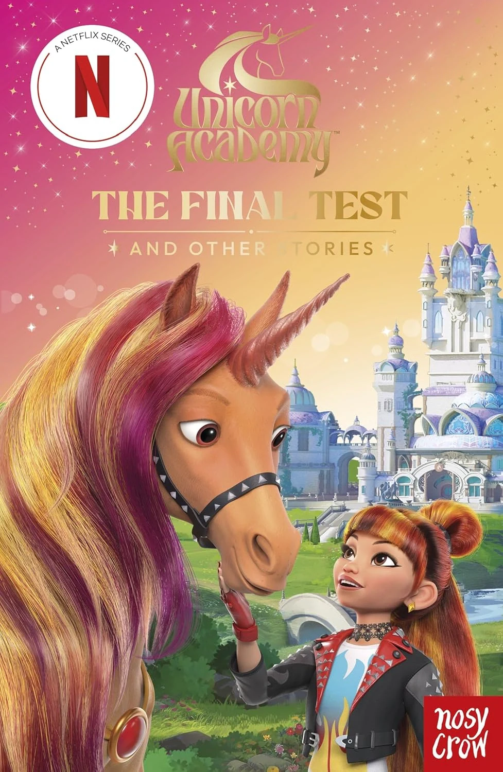 Unicorn Academy: The Final Test and other stories,