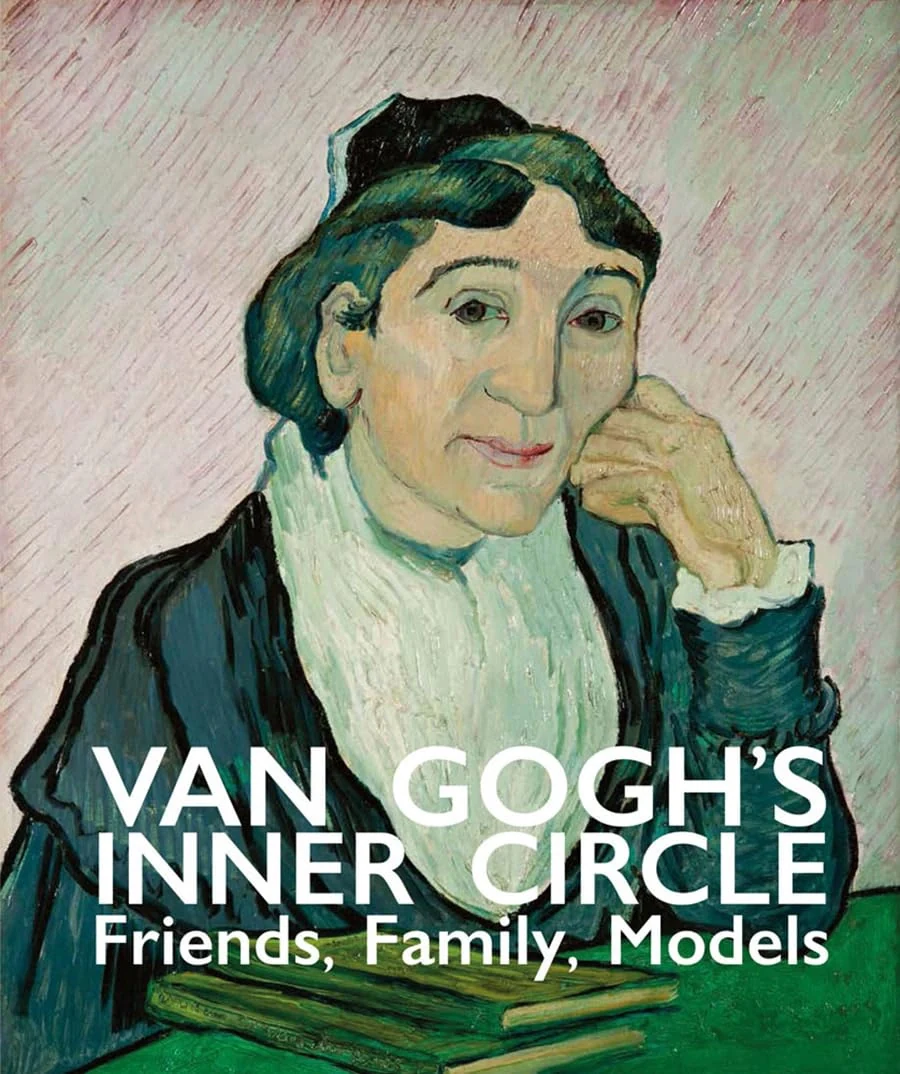 Van Gogh's Inner Circle: Friends Family Models,