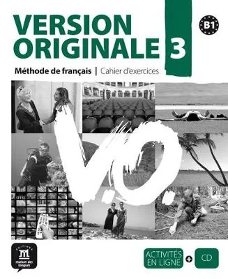 Version Originale 3 - Cahier d'exercices + CD, Марі-Лор Лайонс-Олів'єрі