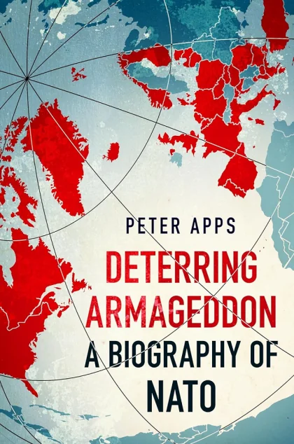 Deterring Armageddon. A Biography of NATO — Історія та культура