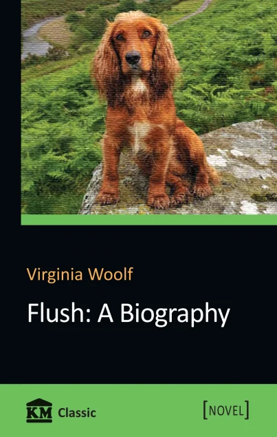 Flush: A Biography — Вірджинія Вулф