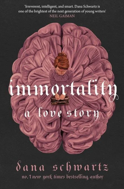 Immortality: A Love Story (Hardcover) — Дана Шварц