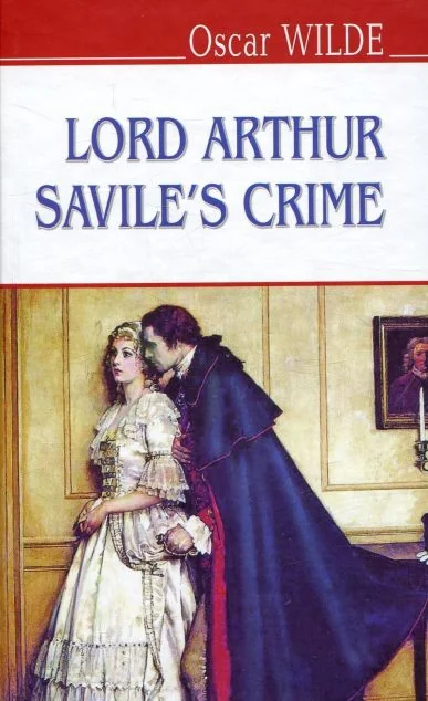 Lord Arthur Savile's Crime and Other Stories — Художня література іноземними мовами
