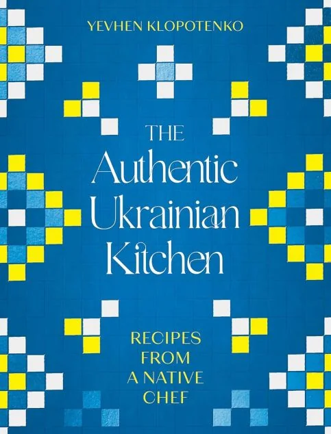The Authentic Ukrainian Kitchen — Кулінарія