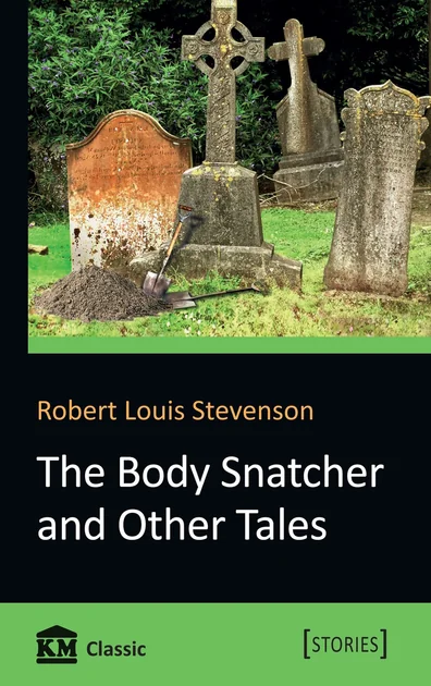 The Body Snatcher and Other Tales — Художня література іноземними мовами