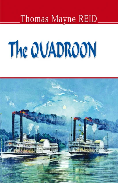 The Quadroon — Художня література іноземними мовами